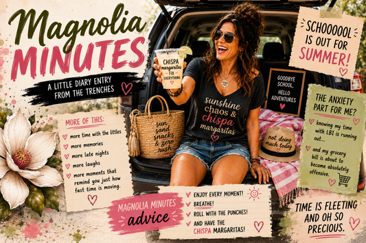 Magnolia Minutes | 05.21.26 - SCHOOOOOOL is out for Summer!